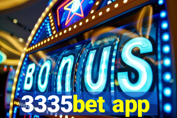 3335bet app